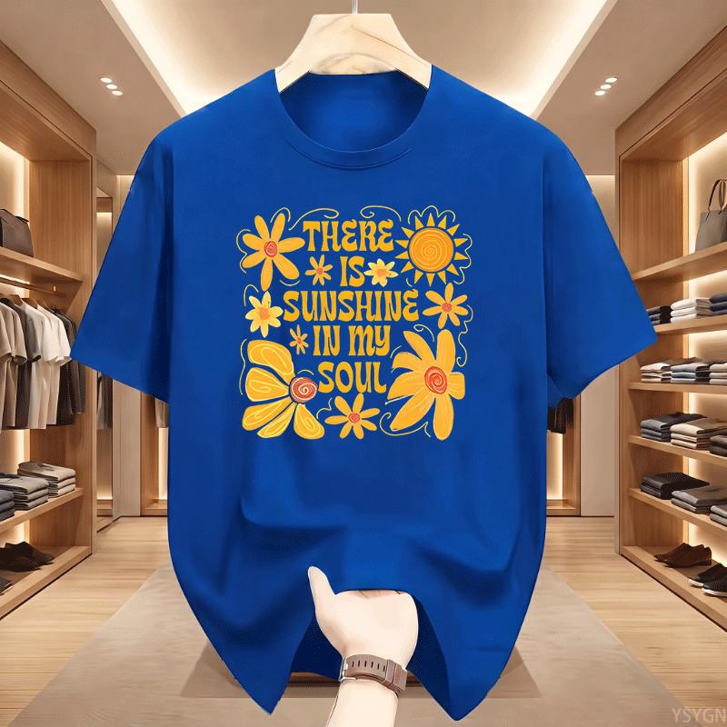 There Is Sunshine In My Soul Floral Sun Graphic T Shirt Unisex Retro Yellow Flower Quote Print Tee Casual Short Sleeve Cotton Top