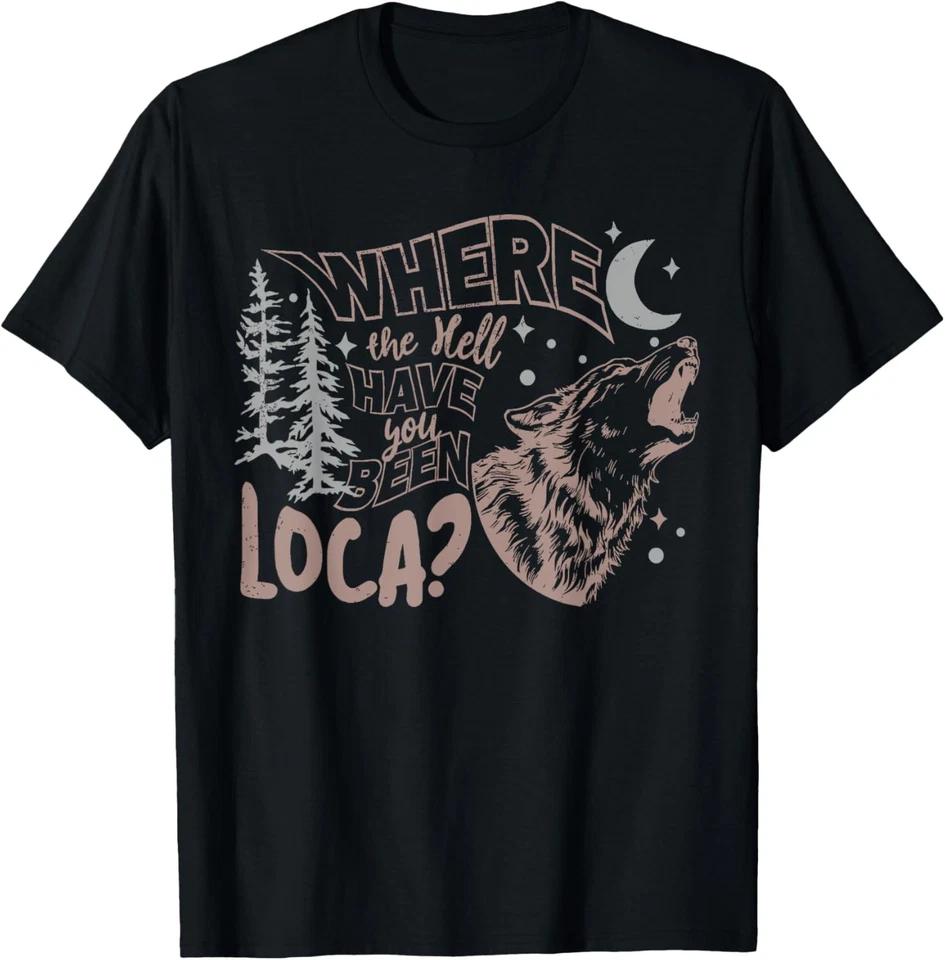 Где ты, черт возьми, была Loca Мем Команда Джейкоба Фильмы Футболка 4XL