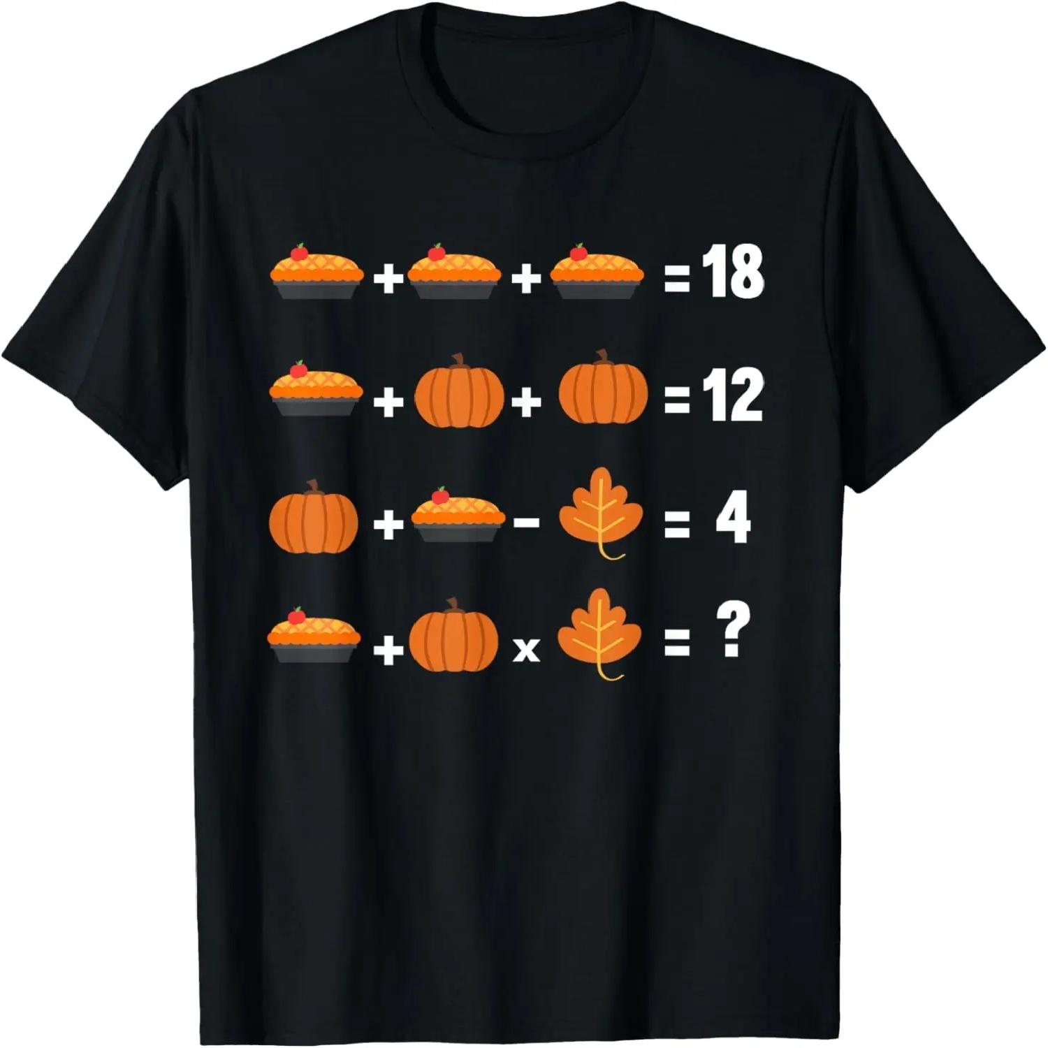 Math Equation Thanksgiving Day Funny Pumpkin Pie Fall Leaves T-Shirt S