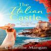 The Italian Castle by Catherine Mangan Paperback Book 9781408730911