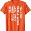 You Look Really Weird With Your Head Doing That Funny Saying Graphic T-Shirt Casual Cotton Short Sleeve Tee