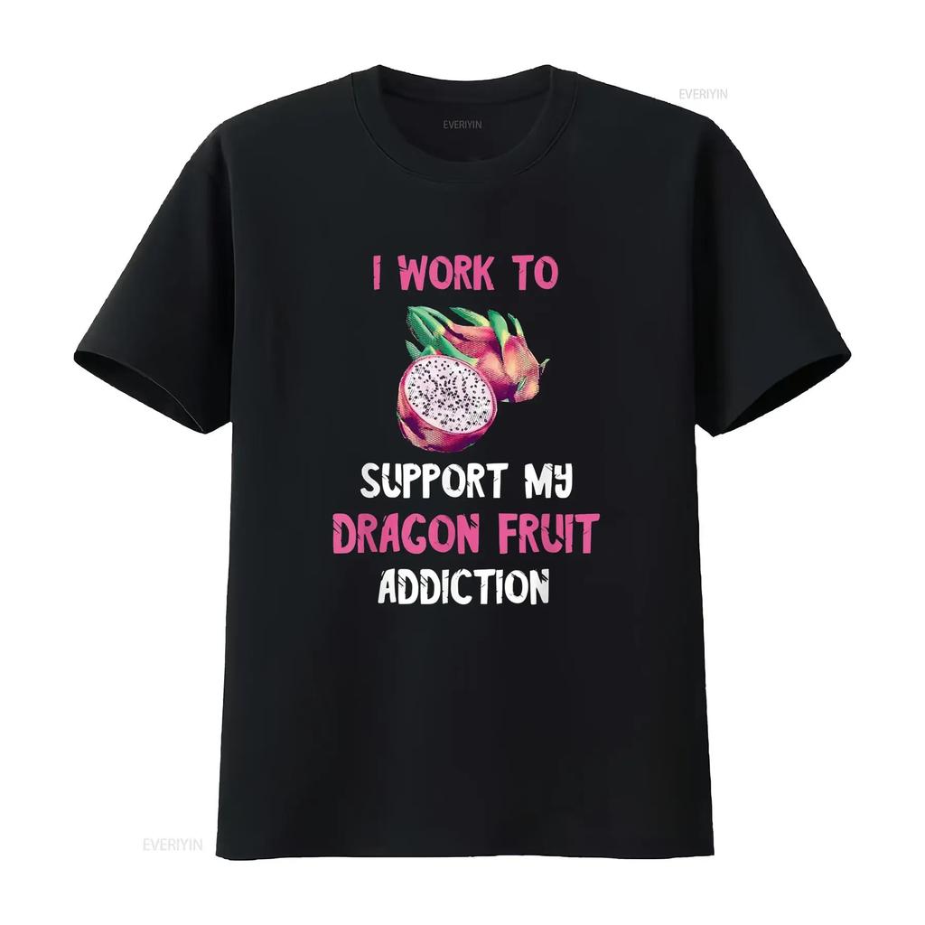 Dragon Fruit Addiction Support Funny Saying Black T-Shirt