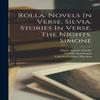 Rolla. Novels In Verse. Silvia. Stories In Verse. The Nights. Simone by Alfred De Musset... 9781017269901