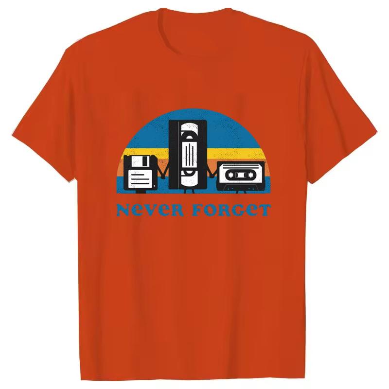 Never Forget Sarcastic Graphic Music Funny Printed T-Shirt Unisex Loose Oversize Tshirt Casual Breathable Short Sleeve Clothing