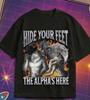 Verstecke deine Füße Alpha Wolf Lustiges Meme Grafik T-Shirt