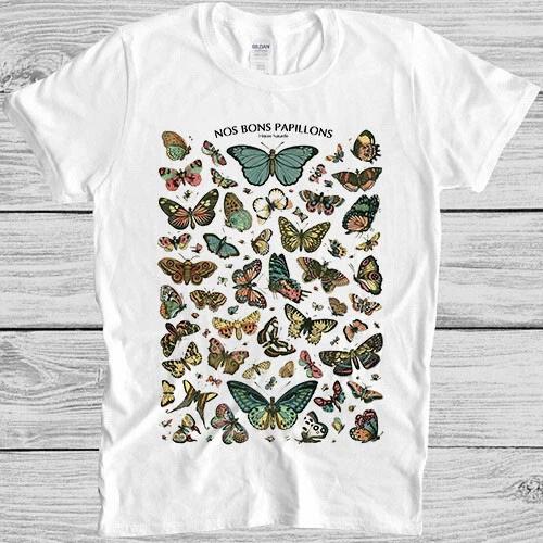 Butterfly Nos Bons Pappilons Saying Nature Vintage Cool Gift Tee T Shirt 4050 L