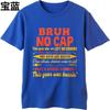 Streetwear Sommer Für Ihn T-Shirt Bruh Kein Scherz Nichts Übrig Geilster Mittelmäßiger Skibidi Sommer Lecker Kurzarm Atmungsaktiv Rundhals