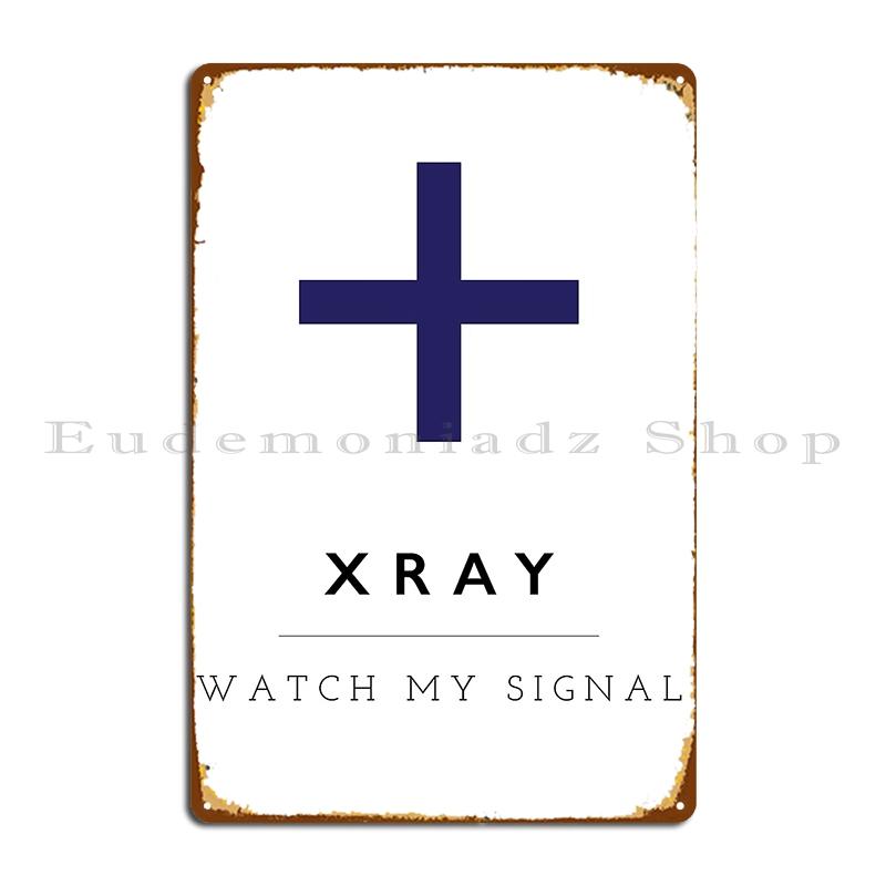 Nautical Flag Xray Metal Plaque Kitchen Designs Wall Mural Club Wall Mural Tin Sign Poster 20X30CM