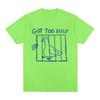 Got Too Silly Goose Funny Meme T Shirt Men Women Clothing Casual Cotton Vintage Short Sleeve Oversized T-shirts Tops Streetwear