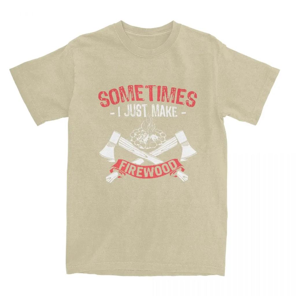 Firewood Campfire Men Women's T Shirt Carpenter Wood Working Apparel Awesome Tee Shirt T-Shirts Pure Cotton Graphic Clothing