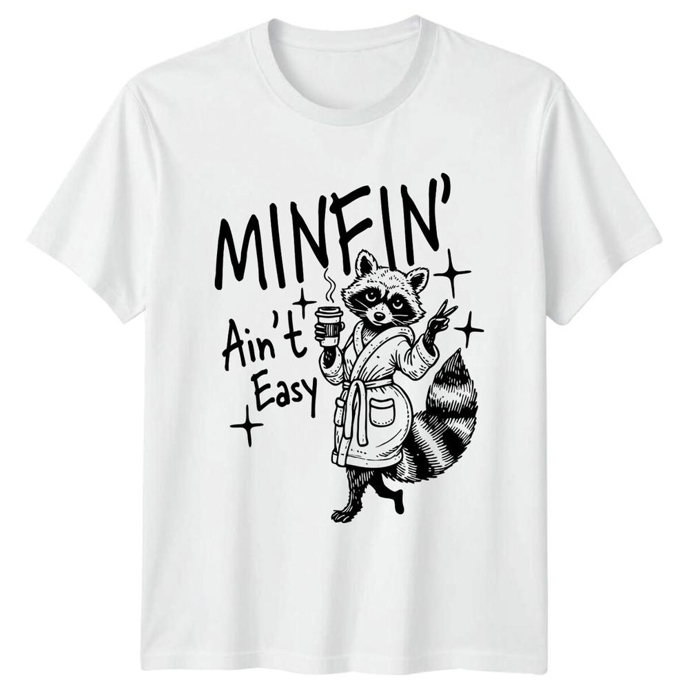 Raccoon Mom Minfin Aint Easy TShirt Funny Mothers Day Tee S