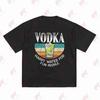 Vodka Happy Water Alcohol For Fun People Retro Vintage Short Sleeve Tee 100 Cotton TShirt
