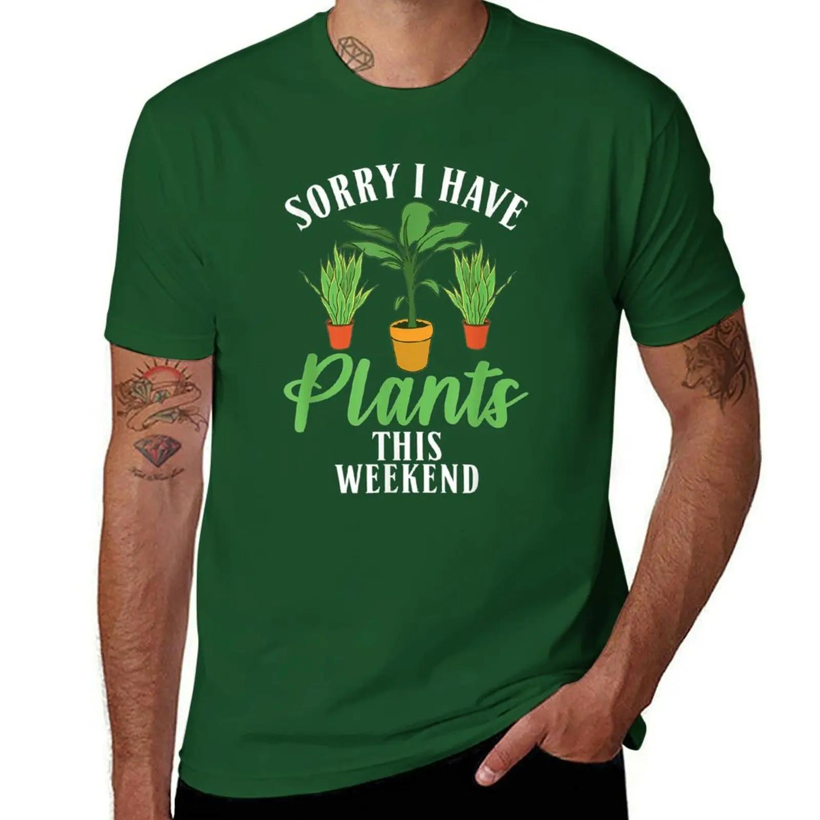BenberFashion Sorry i have Plants this weekend TShirt vintage shirts graphic korean fashion men workout shirt 4XL