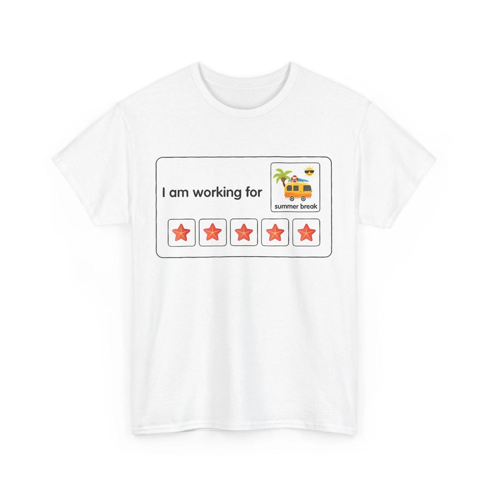 I m Working for Summer Break T-Shirt, Last Day of School Teacher Cute Shirt S