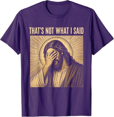 Eso No Es Lo Que Dije Cristiano Jesús Fe Meme Cita Camiseta Unisex 10