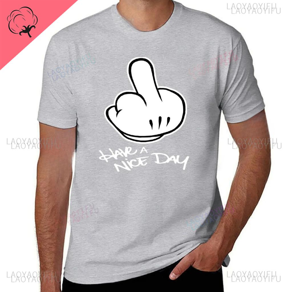 Middle Finger Have A Nice Day Streetwear Printed TShirt Cute Harajuku Clothes Aesthetic Shortsleev Clothes Men Oneck Tshirt