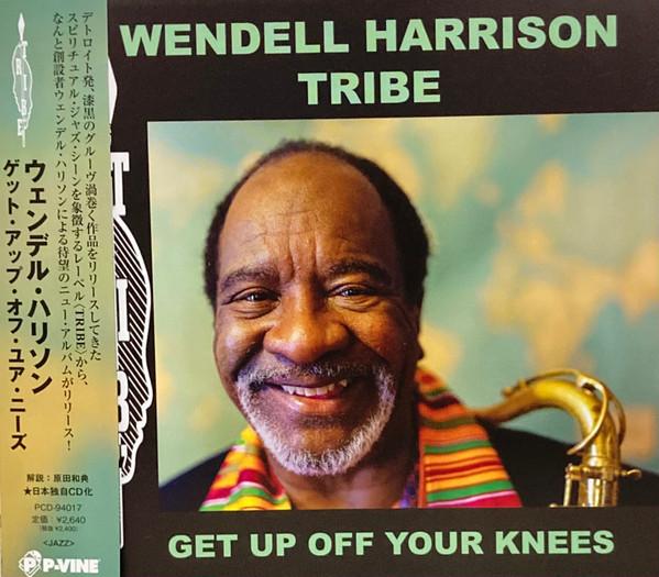 

CD WENDELL HARRISON Get Up Off Your Knees PCD94017 TRIBE 2021 Japan Obi Jazz