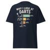 Why I Lose At Darts T-Shirt - Funny Darts Player Gift