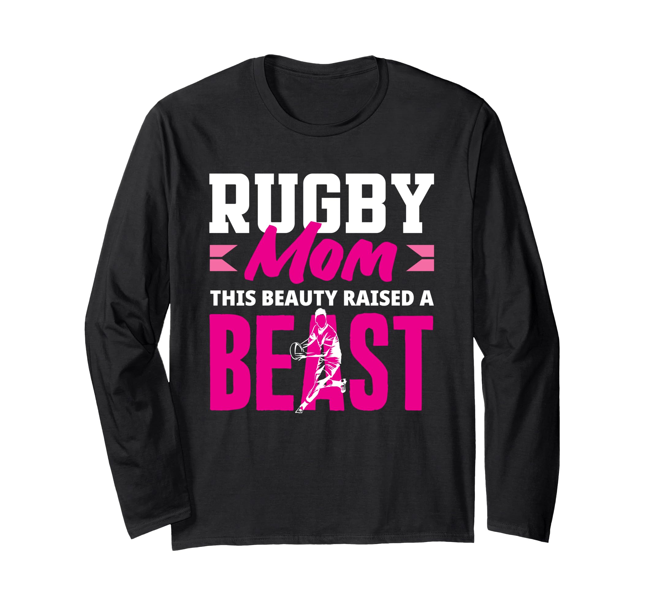 

Rugby Player Mom This Beauty Raised A Beast Long Sleeve T-Shirt