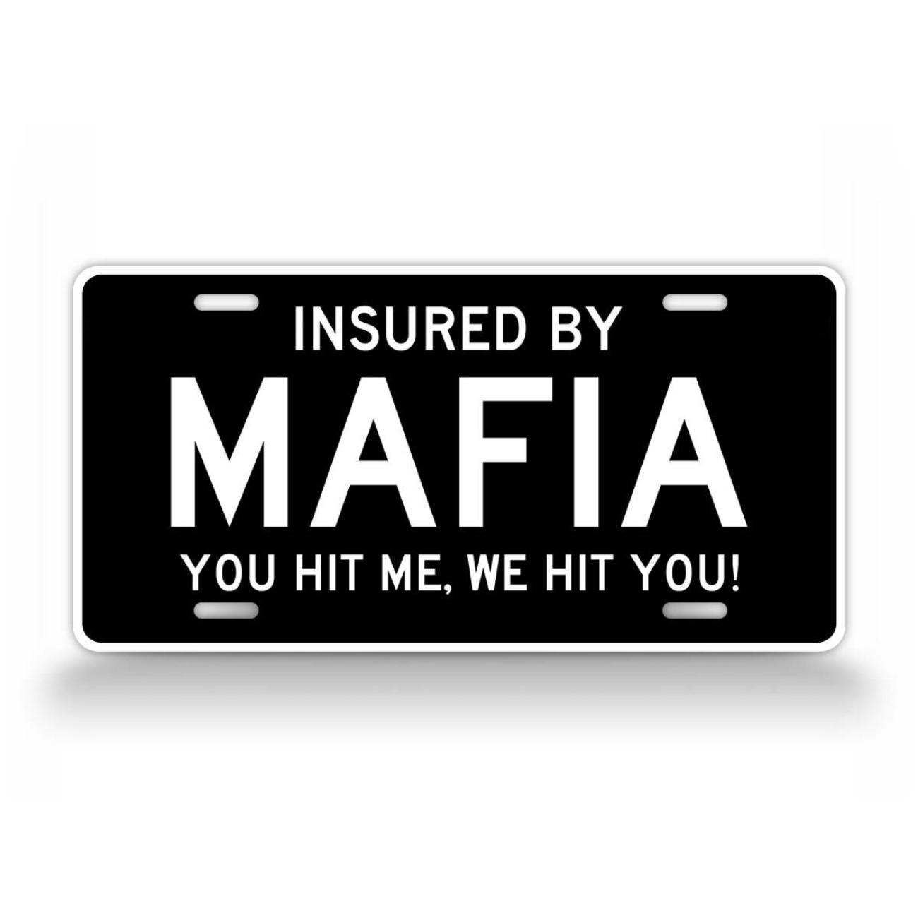 

Personalized Funny Mafia Insured By Mafia You Hit Me We Hit You Custom Text Decorative Tin Sign Metal Plaque Wall Art Home Decor білий