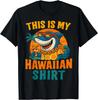 This Is My Hawaiian Shirt Tropical Luau Costume Party Hawaii Gift Unisex T-Shirt