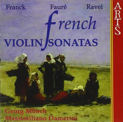 CD MONCH, GEORG; DAMERINI, MASSIMILIAN - Faure: Francuskie Sonaty Skrzypcowe 471062 Europa Klasyka Używane
