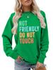 ,NOT FRIENDLY DO NOT TOUCH, Women's Fashionable Casual Versatile Comfortable Pullover Sweater Round Neck Long Sleeved Sweatshirt