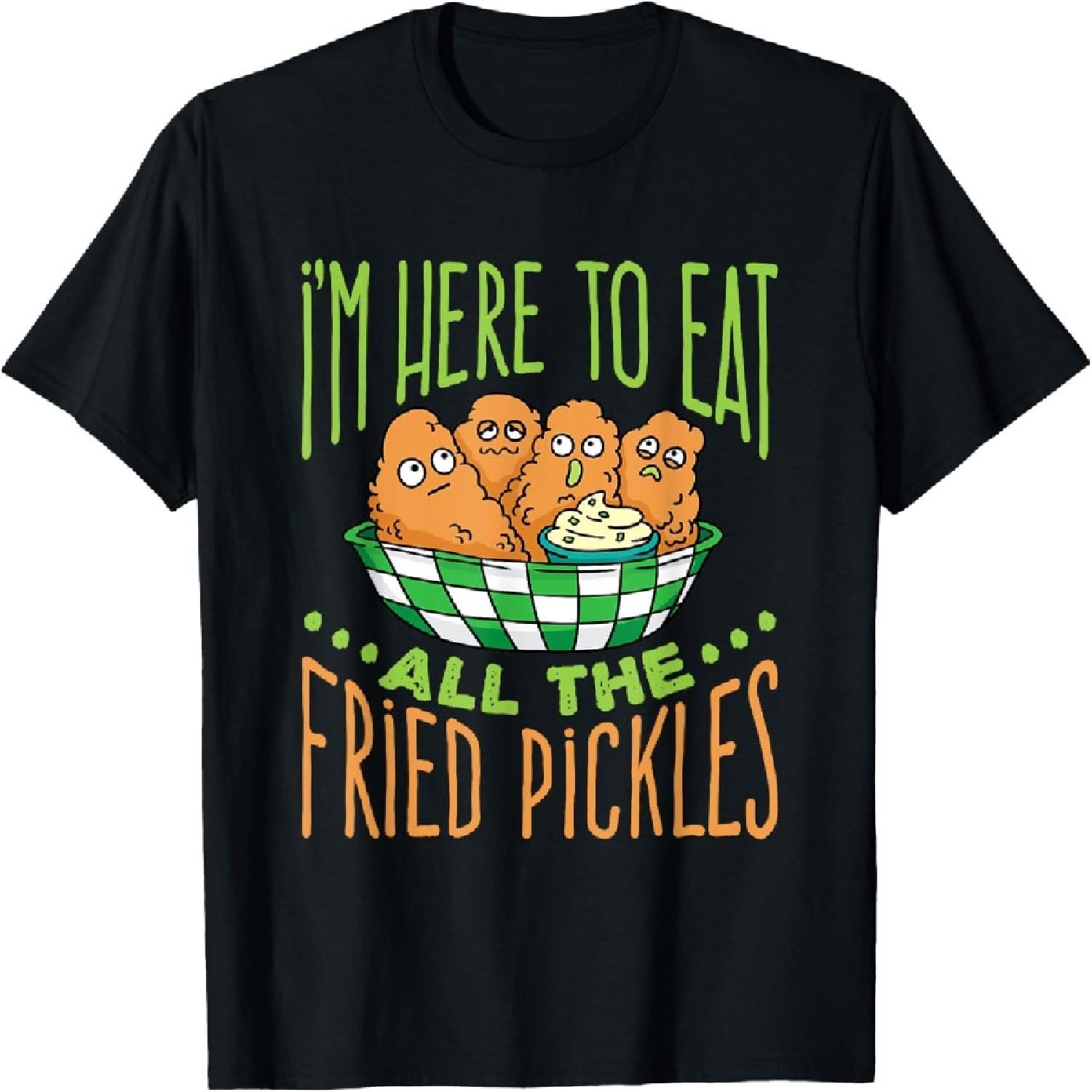 Fried Pickle Food I m Here to Eat All the Fried Pickles T-Shirt XXXXXL разноцветный