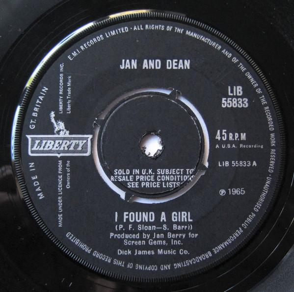 7inch Record JAN & DEAN - I Found A Girl LIB55833 LIBERTY 1965 UK Rock Used
