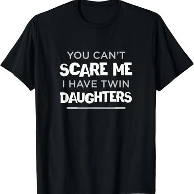 No me asustan Tengo Hijas Gemelas Mamá Papá de Niñas Gemelas Camiseta