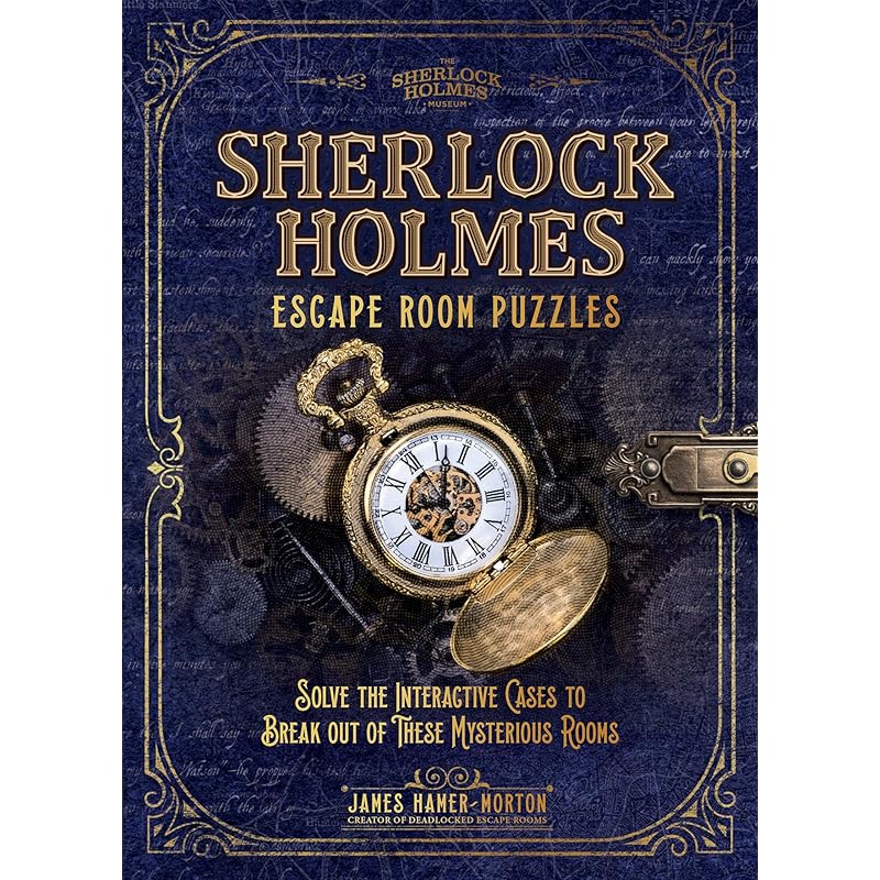 Sherlock Holmes Escape Room Puzzles: Solve the interactive cases to break out of these mysterious rooms (Sherlock Holmes Puzzle Collection)