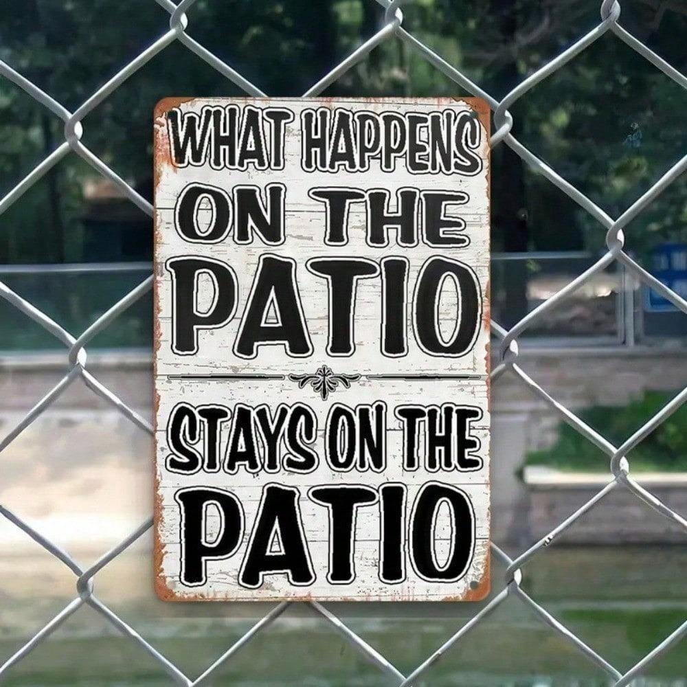 Funny Retro Metal Patio Sign – What Happens On The Patio Stays On The Patio Weather-Resistant Outdoor Wall Art, 1PC