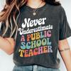 Never Underestimate A Public School Teacher Kamala Harris Shirt, Harris Walz 2024 Rally Tee, Tim Walz DNC Quote Sweatshirt, Educator Gift