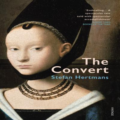 The Convert by Stefan Hertmans Paperback Book 9781784706982