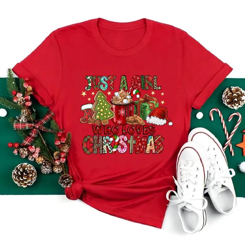 Just A Girl Who Loves Christmas Print Women Tshirts Cute FeUnisex Christmas Clothes New Year Party Tshirt