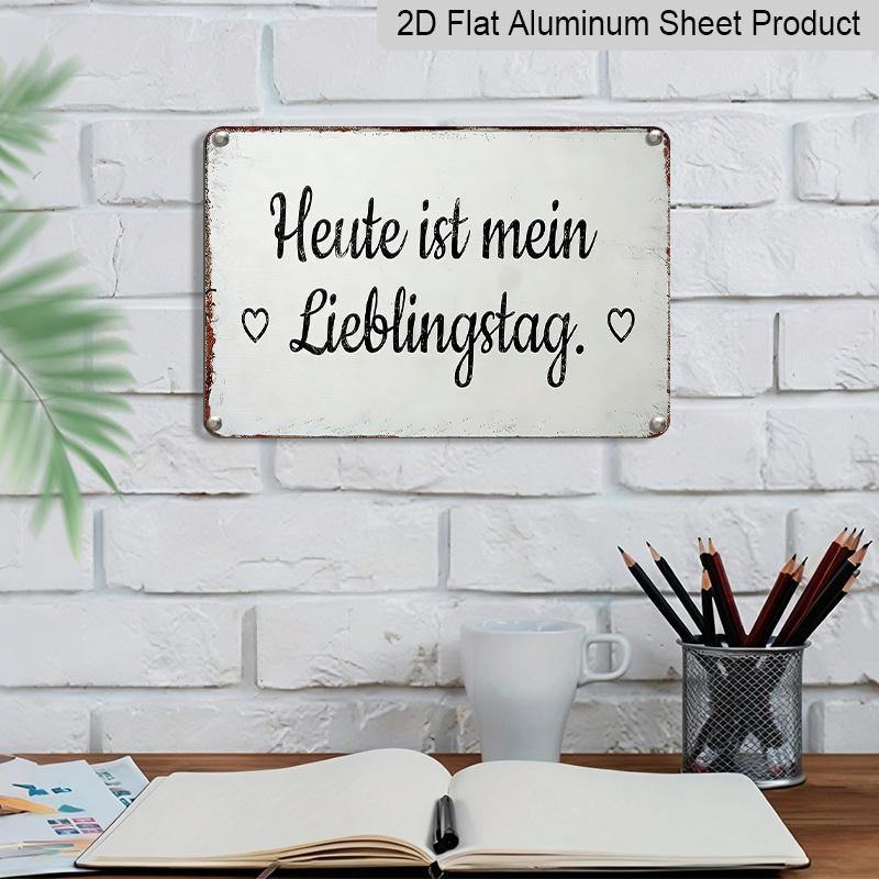 2D Flat - German Vintage Metal Sign - 'Today Is My Favorite Day' with Heart Detail, Rustic Home Decor 8.0X12.0 Inch, Perfect Gift for Birthdays and