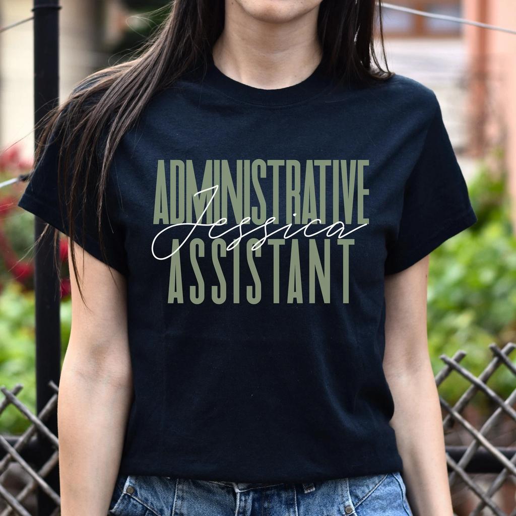 Administrative Assistant T-Shirt Gift School Admin Staff Customized Unisex Tee B