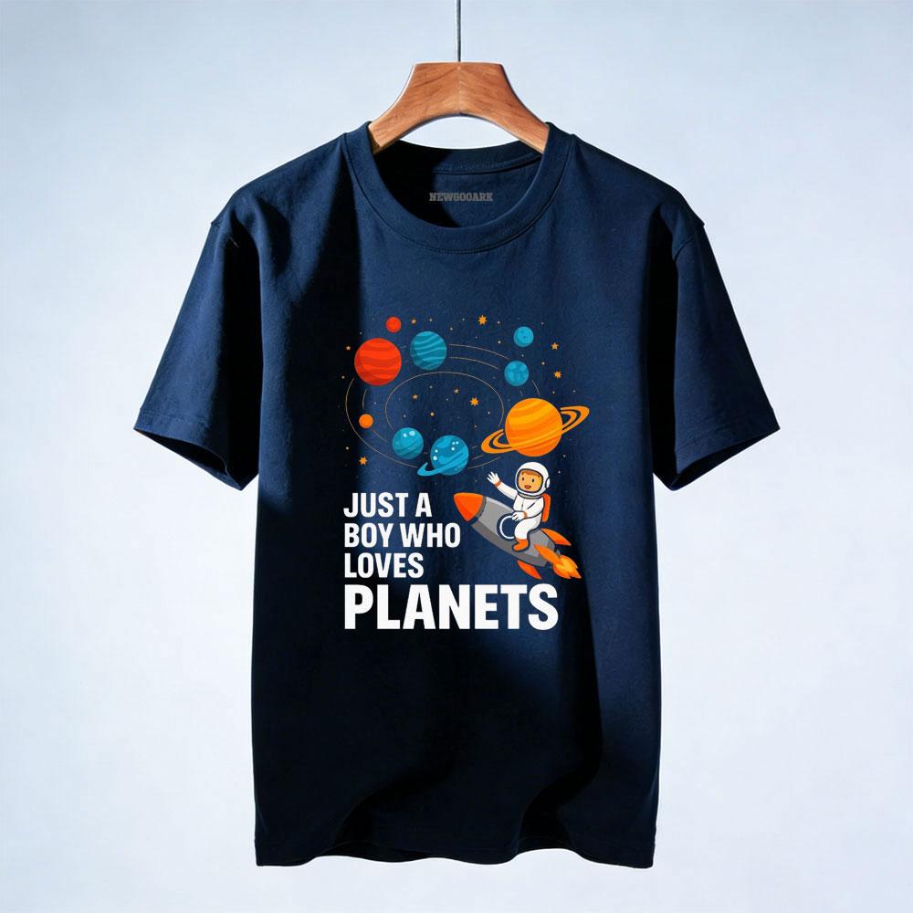 

Just A Boy Who Loves Planets Spaceship Graphic T Shirts Women Unisex Casual Cotton Creative Streetwear Tops Tee Shortsleev Unisex 4XL