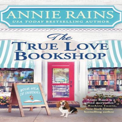 The True Love Bookshop by Annie Rains Paperback Book 9781538710067