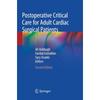 Postoperative Critical Care for Adult Cardiac Surgical Patients