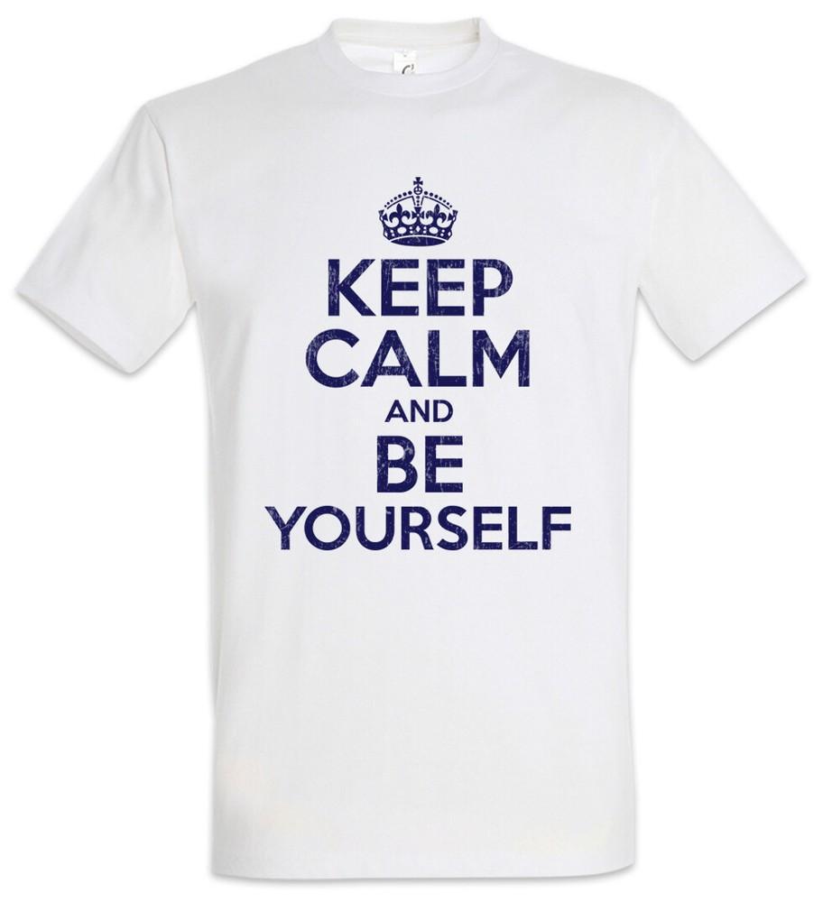 Keep Calm And Be Yourself T-Shirt Progressive Indie Hipster Mod Fashion Modern