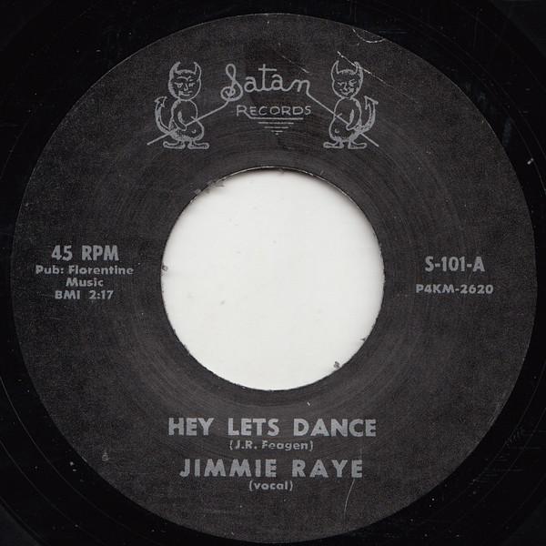 

7inch Record JIMMIE RAYE Hey Lets Dance Forgive Me S101 SATAN 2016 UK Blues Used