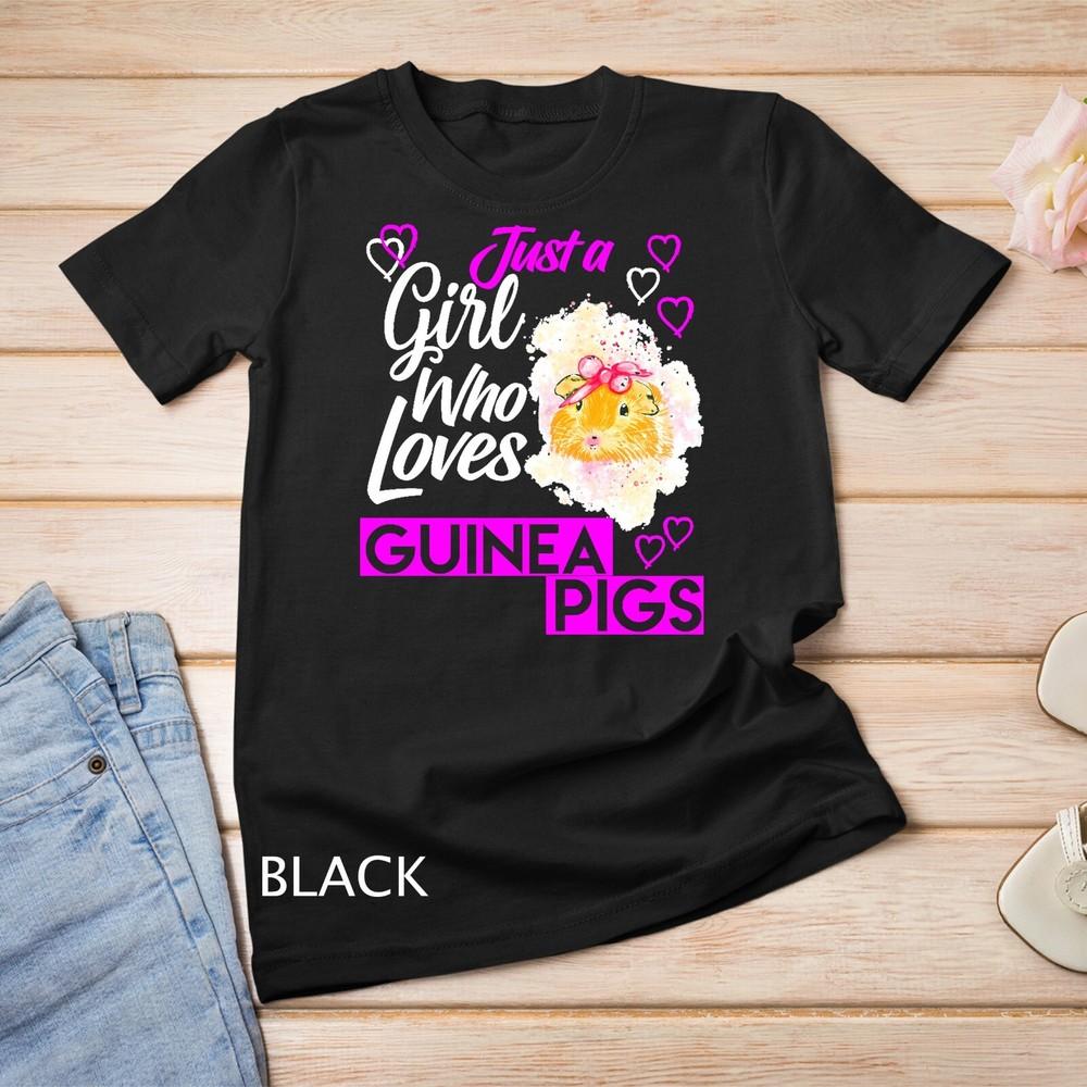 

Cute Just A Girl Who Loves Guinea Pigs Unisex T-shirt 3XL