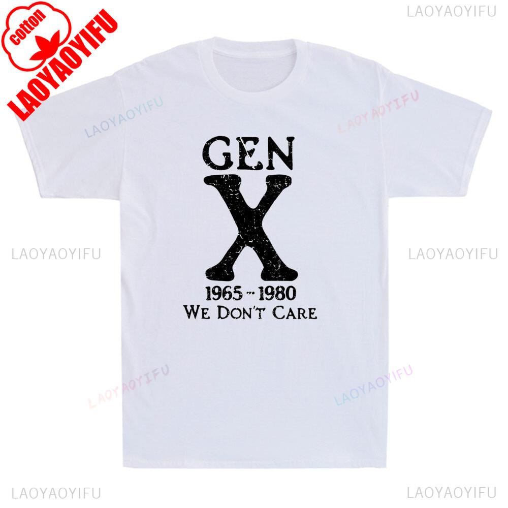 Gen X 1965 1980 We Dont Care Funny Generation X Sarcastic Saying Mens TShirt Summer Fun Casual Comfort Retro Soft Cotton Tees S