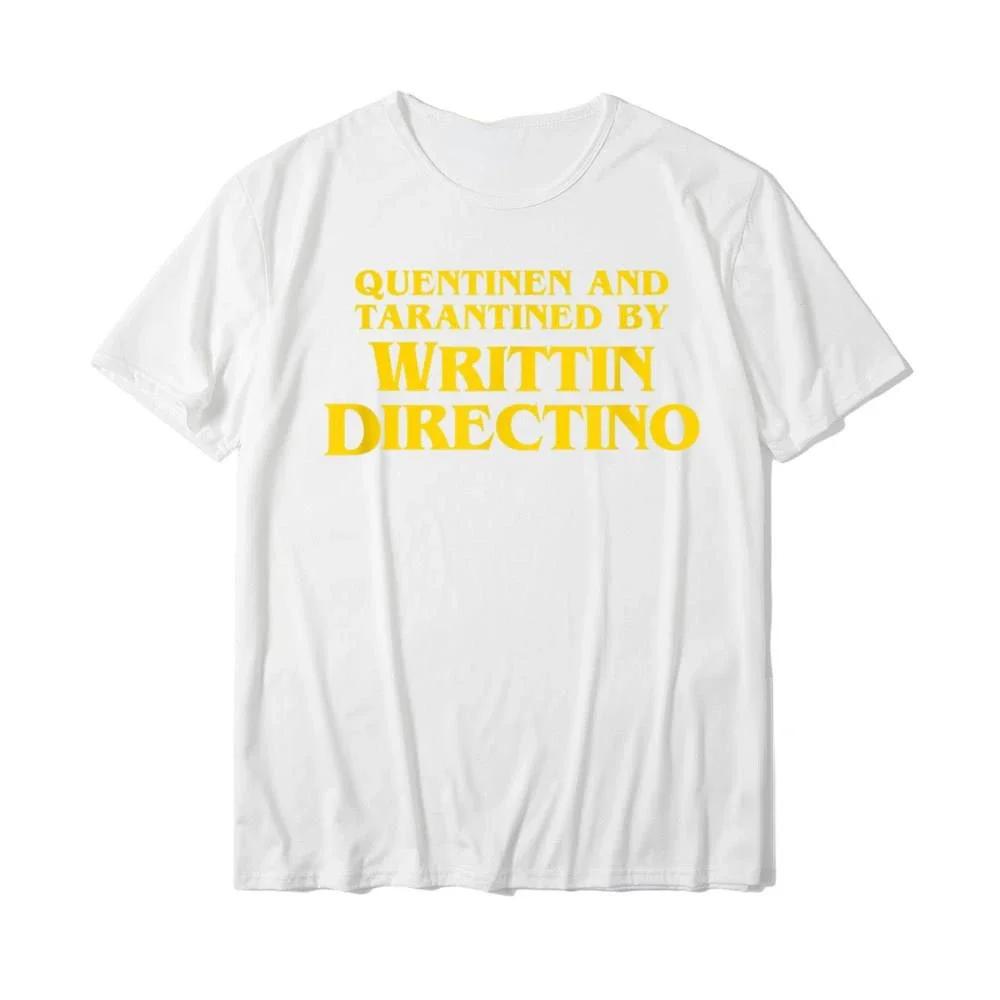 Quentinen And Tarantined By Writtin Directino - Funny Meme T-Shirt Tops Tees Hot Sale Normal Men T Shirt