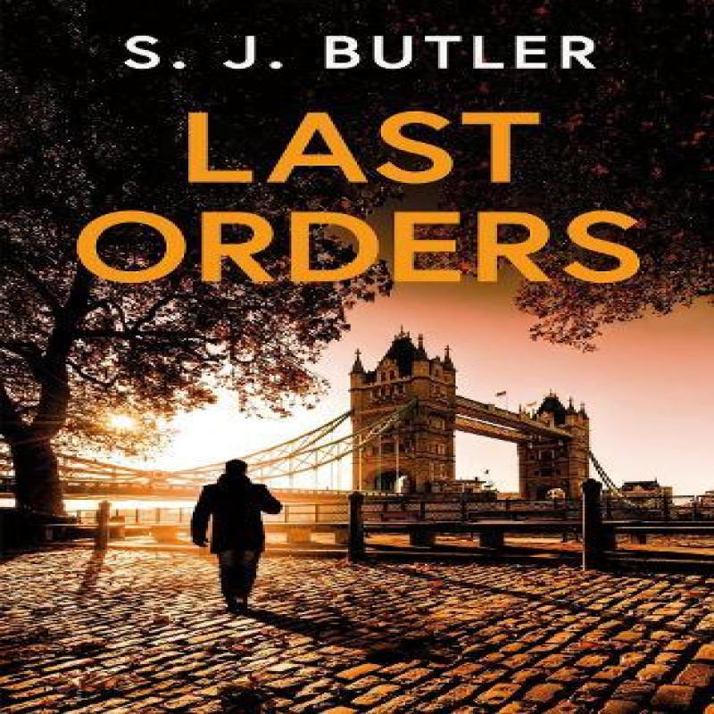 Last Orders by S. J. Butler Paperback Book 9781035414659