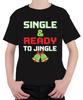 SINGLE & READY TO JINGLE Weihnachten Lustig Retro Pixel Party Unisex Kinder T-Sh