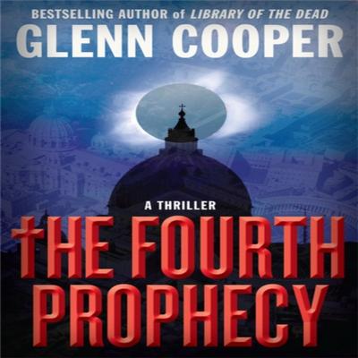 The Fourth Prophecy by Glenn Cooper Paperback Book 9781538721247