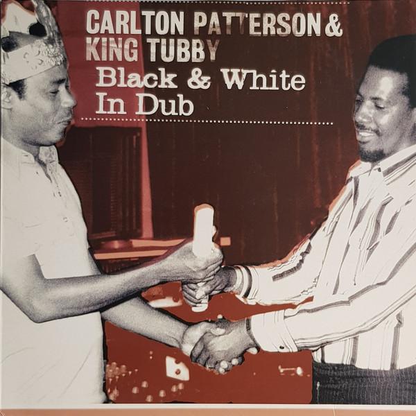 

LP Record CARLTON PATTERSON & KING TUBBY - Black & White In Dub HPLP1006 Hot Pot 2007 Europe Reggae, Ska & Dub Used