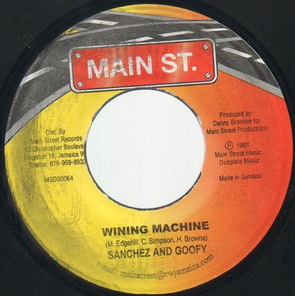 

7inch Record SANCHEZ & GOOFY / GOOFY - Wining Machine / Bad Mind NONE Main St. 1998 Jamaica Reggae, Ska & Dub Used